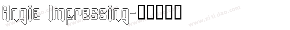 Angie Impressing字体转换